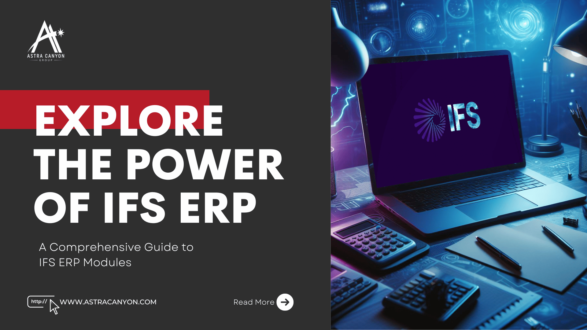 Exploring the Power of IFS ERP: A Comprehensive Guide to IFS ERP Modules